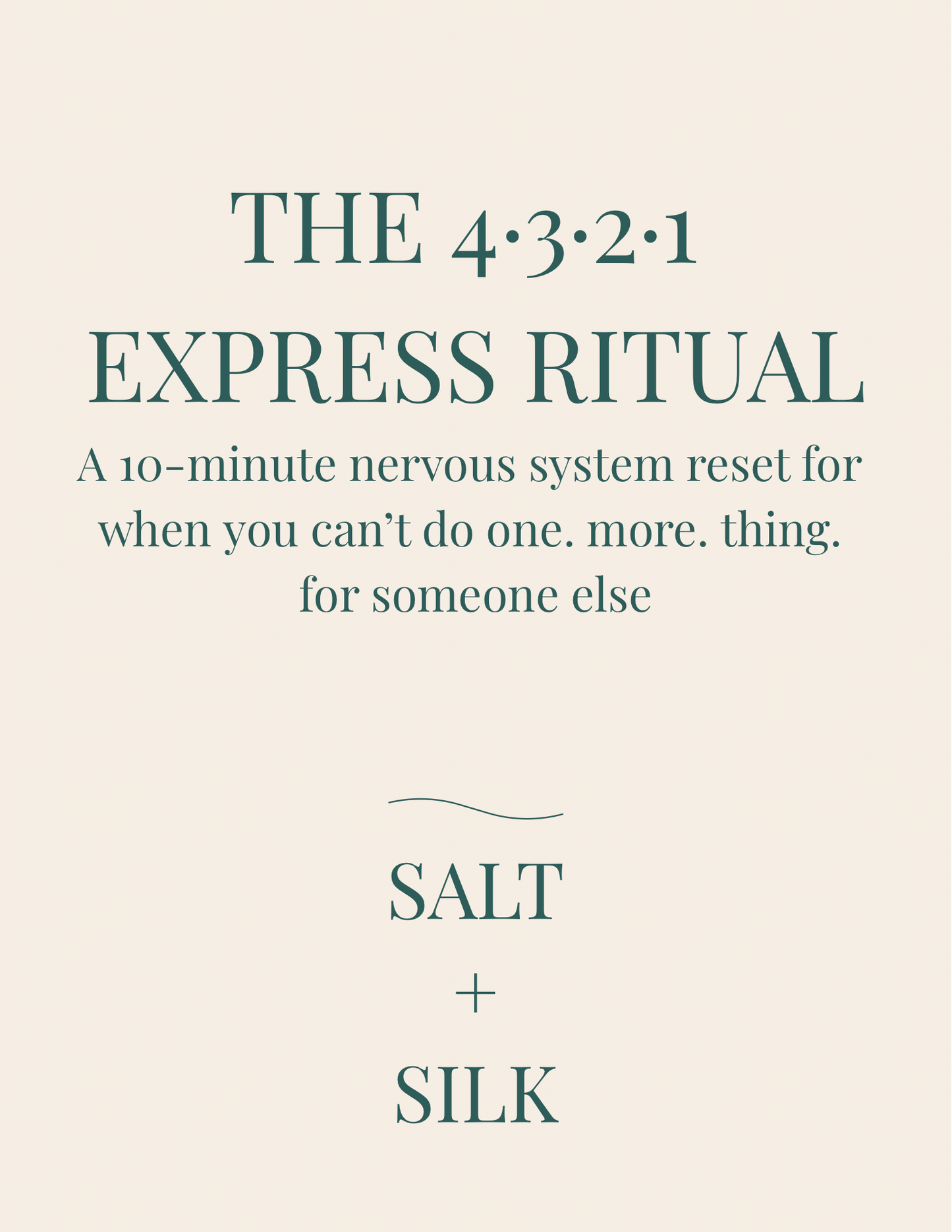 The express 4321 ritual. A 10 minute nervous system reset for when you can’t do one. more. thing. for someone else