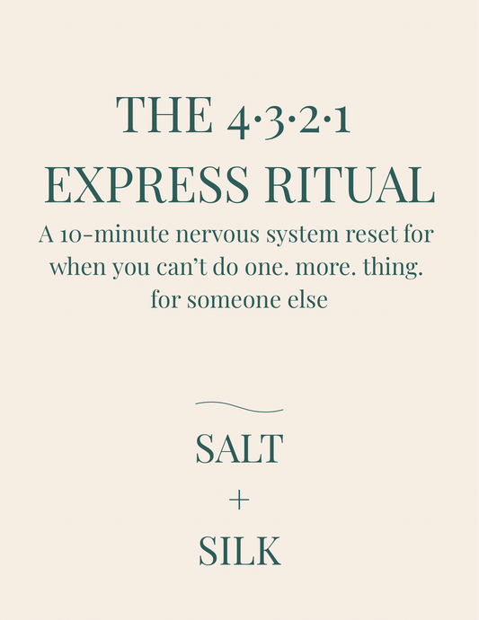 The express 4321 ritual. A 10 minute nervous system reset for when you can’t do one. more. thing. for someone else