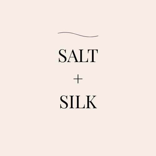 SALT + SILK 